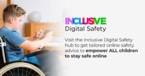 Boy using a tablet in a wheelchair beside Inclusive Digital Safety campaign text.