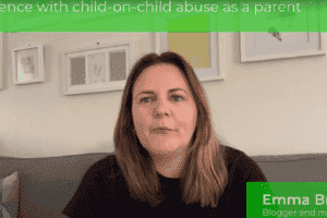 Mum Emma talks about her experience with child-on-child abuse