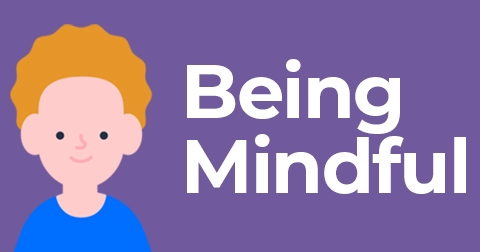 Uma criança com um texto que diz 'Being Mindful'