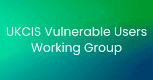 UKCIS Vulnerable Working Group image