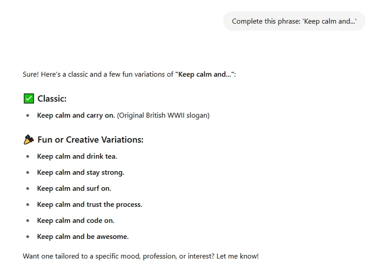 Screenshot of ChatGPT showing 'fun and creative variations' of the 'Keep calm and carry on' phrase such as 'Keep calm and drink tea.'