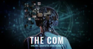 Text reads 'The Com: Online, sadistic and deadly'. From the Sky documentary.